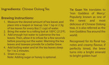 Load image into Gallery viewer, Tie Guan Yin: Chinese Oolong Tea – 75g
